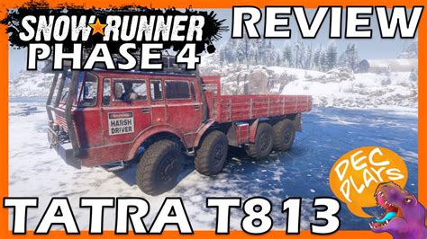 Tatra T813 Quick Truck Review Yay Nay Snowrunner Phase 4 YouTube