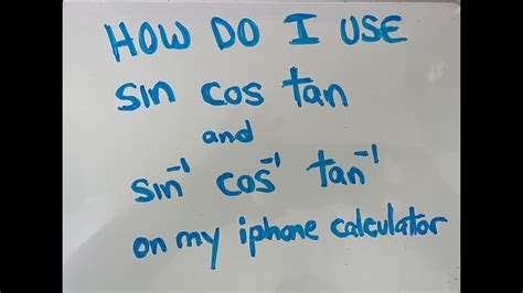 Trigonometry Functions On The Iphone Calculator How To Using Sin Cos