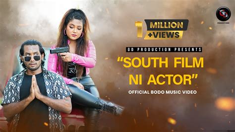 South Film Ni Actor Official Bodo Music Video Gd Productions