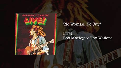 No Woman No Cry Live 1975 Bob Marley The Wailers YouTube