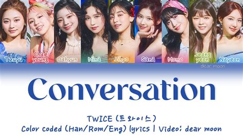 Twice 트와이스 Conversation Color Coded Han Rom Eng Lyrics Youtube