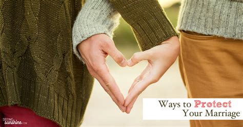 Ways To Protect Your Marriage Seeing Sunshine