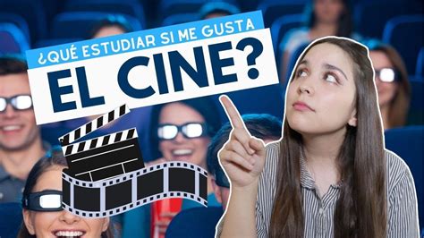 Qué carreras estudiar si me gusta el cine y las series Carreras