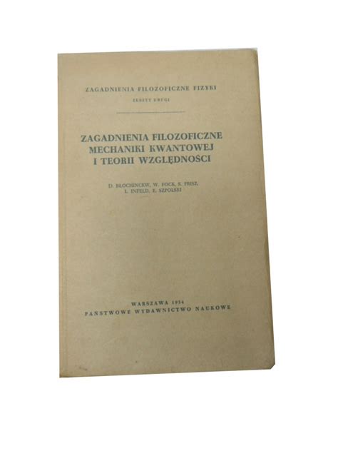 Zagadnienia Filozoficzne Mechaniki Kwantowej i Teorii Względności