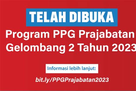 Ppg Prajabatan 2023 Gelombang 2 Telah Dibuka 8 Agustus Sampai Kapan Ini Syarat Biaya Dan