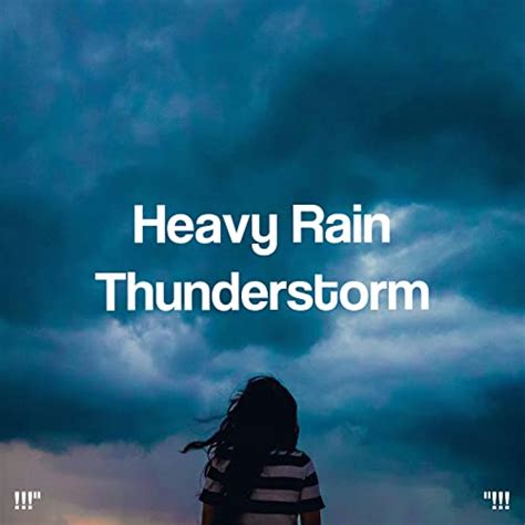 Amazon Music Sounds Of Nature Thunderstorm Rain And Thunder Storms