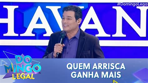 Quem Arrisca Ganha Mais T04E02 Domingo Legal 07 07 24 YouTube