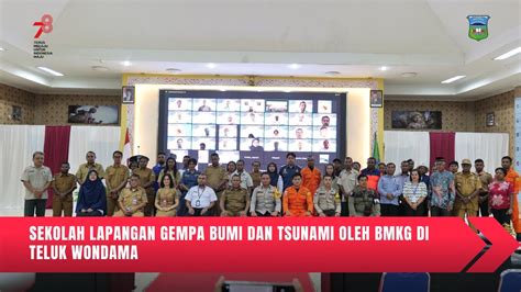 Sekolah Lapangan Gempa Bumi Dan Tsunami Oleh Bmkg Di Teluk Wondama