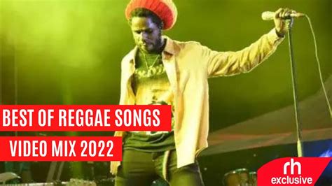 BEST OF REGGAE SONGS VIDEO MIX 2022 DJ MARL NEW REGGAE SONGS MIX RH