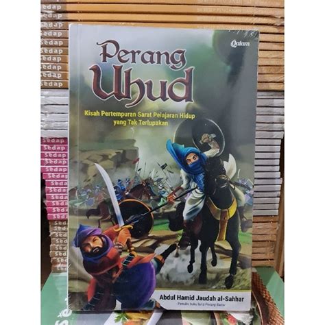 Jual Buku Perang Uhud Abdul Hamid Jaudah Al Sahhar Shopee Indonesia