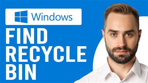 How To Find The Recycle Bin In Windows How To Open Windows