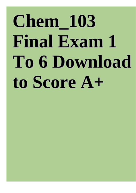 Chem 103 Module 1 To 6 Exam Answers 2021 2022 Chem 103 Exam 2 2021 Download To Score A Chem