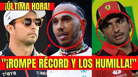 Sergio Checo Per Z Humilla A Lewis Hamilton Y A Carlos Sainz Tras