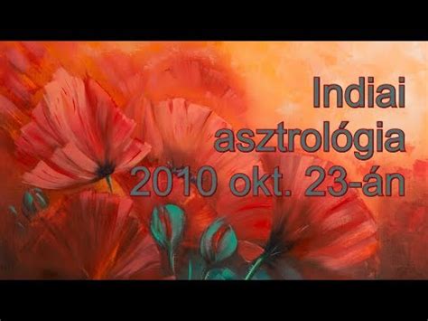 Indiai asztrologia napi horoszkóp 2019 Okt 23 YouTube