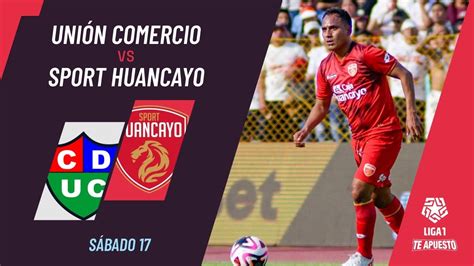 Unión Comercio 0 1 Sport Huancayo Resumen Mejores Jugadas Y El Gol