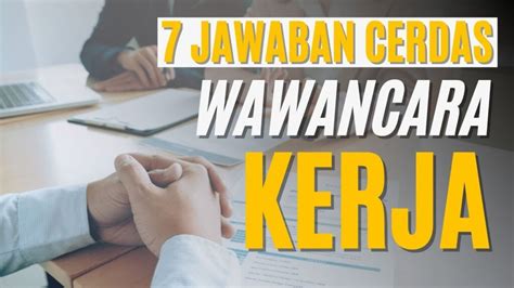 Cara Menjawab Interview Kerja