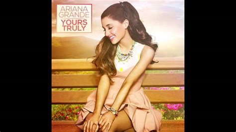 Yours Truly Ariana Grande Mashup YouTube