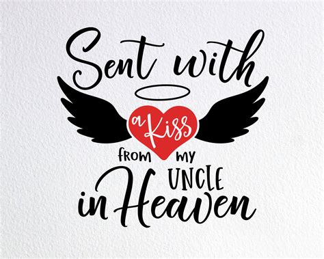 Sent With A Kiss From My Uncle In Heaven Svg Memorial Baby Etsy Canada