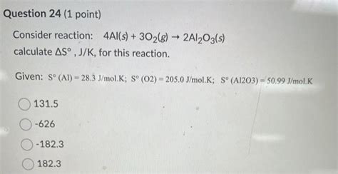 Solved Consider Reaction 4Al S 3O2 G 2Al2O3 S Calculate Chegg