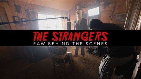 "The Strangers" Raw Behind The Scenes Video/Film / Jakob Owens ...