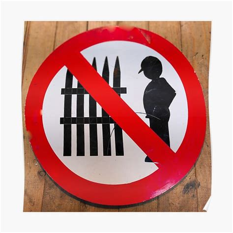 Prohibition Sign Do Not Pee Premium Matte Vertical Poster Sold By
