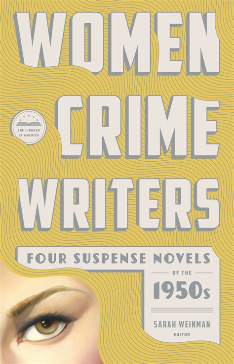 Women Crime Writers: Four Suspense Novels of the 1950s (LOA #269) by ...