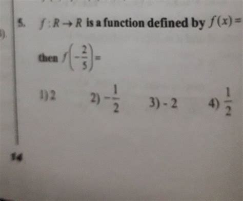 Fr→r Is A Function Defined By Fx Then F−52 Filo