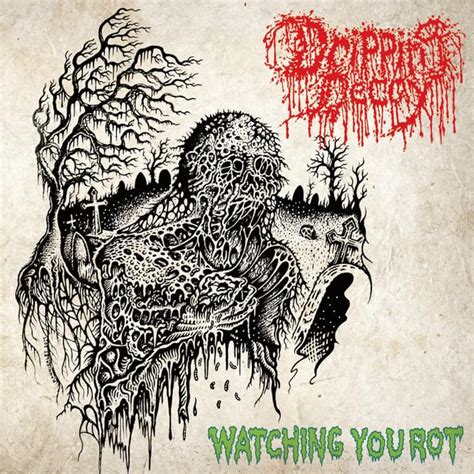 Dripping Decay Watching You Rot Encyclopaedia Metallum The Metal