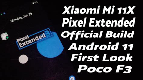 Xiaomi Mi 11X Official Pixel Extended First Look Poco F3