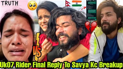 Uk07 Rider Final Reply To Savya Kc Breakup🥺 Reality Exposed Video Proof India🇮🇳nepal🇳🇵babu