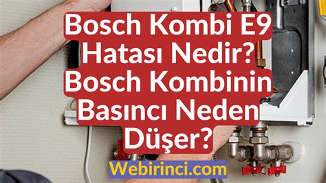 Bosch Kombi E9 Hatası Webirinci