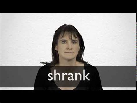 SHRANK definition and meaning | Collins English Dictionary