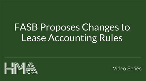 Fasb Proposes Changes To Lease Accounting Rules Hma Cpa Ps