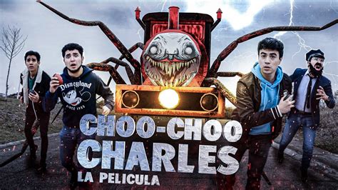 CHOO CHOO CHARLES EN LA VIDA REAL LA PELÍCULA YouTube