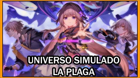 Honkai Star Rail Universo Simulado La Plaga y via nueva Propagación