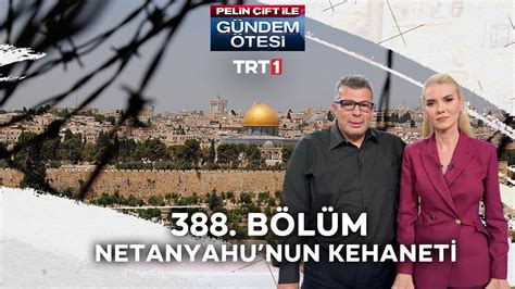 Pelin Çift ile Gündem Ötesi 388 Bölüm YouTube