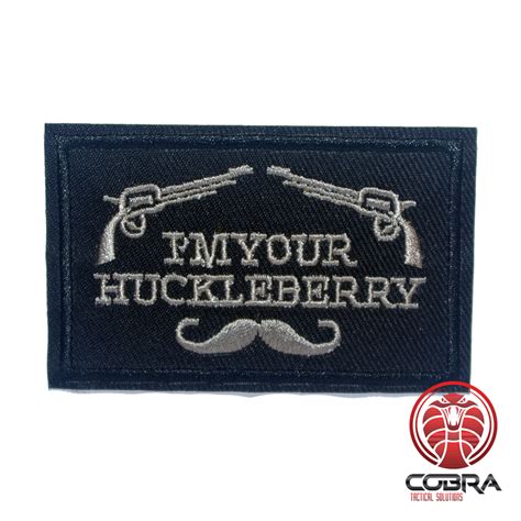 Im Your Huckleberry Embroidered Patch Iron On Military Airsoft