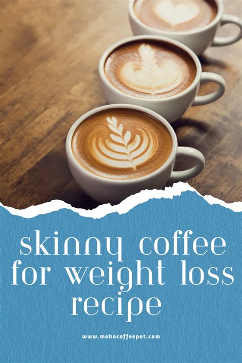 Skinny Coffee For Weight Loss Recipe