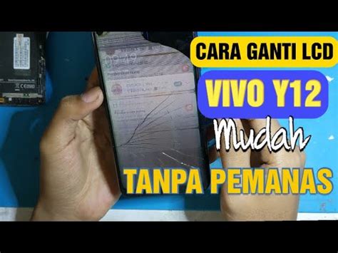 Cara Ganti Lcd Vivo Y Dengan Mudah Tanpa Blower Pemula Pasti Bisa