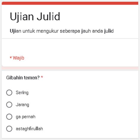 Cek Tingkat Julid Ini Link Tes Ujian Julid Google Form Viral