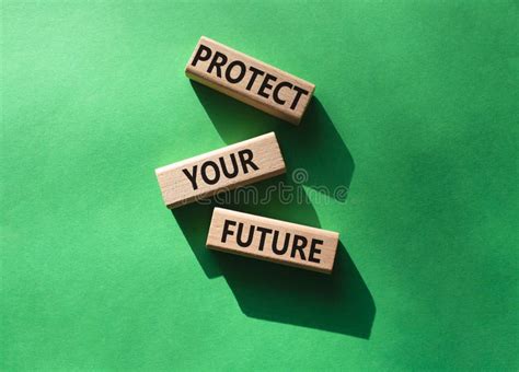 Protect Your Future Symbol. Concept Words Protect Your Future on Wooden ...
