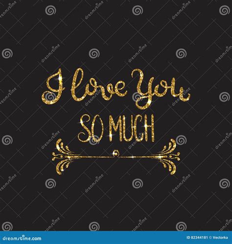 I Love You So Much Romantic Lettering With Glitter Golden Sparkles Stock Vector Illustration