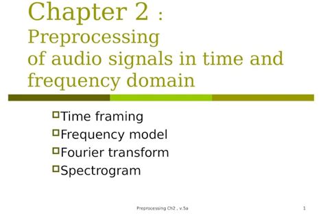 PPT Preprocessing Ch2 V 5a1 Chapter 2 Preprocessing Of Audio