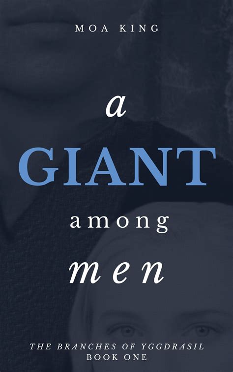 A Giant Among Men By Moa King Goodreads