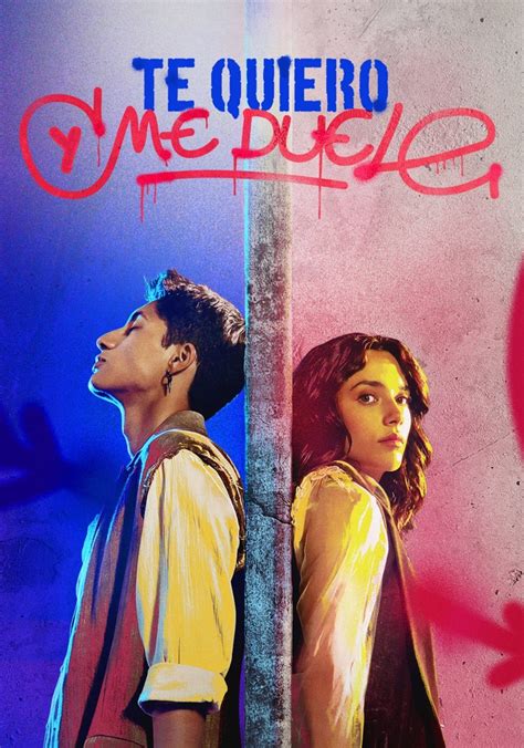 Te Quiero Y Me Duele Temporada 1 Ver Todos Los Episodios Online