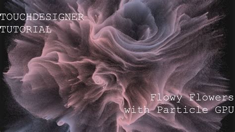 Flowy Flowers With Particles Gpu Touchdesigner Tutorial Youtube