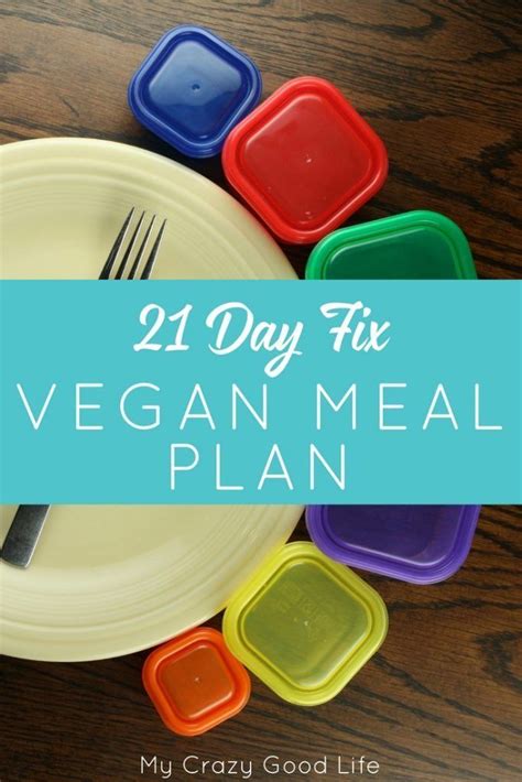 Looking For The 21 Day Fix Vegan Meal Plan I Ve Got It Here The 21