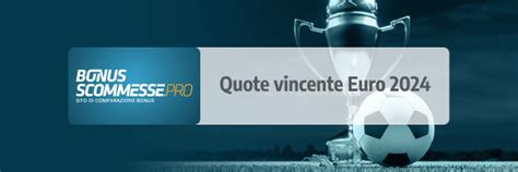 Quote Vincente Europeo 2024 Scommesse Europei