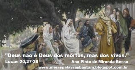 PALAVRA DE DEUS LUCAS 20 27 38 DEUS DOS VIVOS REFLEXÃO DO PASTOR