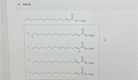 Solved In each of the following acyl CoA molecules, identify | Chegg.com